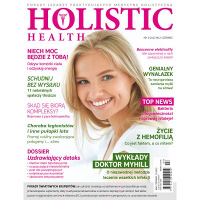 Czasopismo Holistic Health maj-czerwiec 2022 - holistichealth0322.jpg