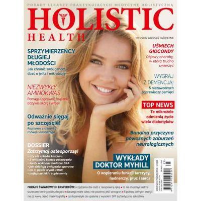 Czasopismo Holistic Health wrzesień-październik 2022 - holistichealth522.jpg
